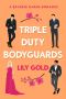 [Triple 01] • Triple-Duty Bodyguards